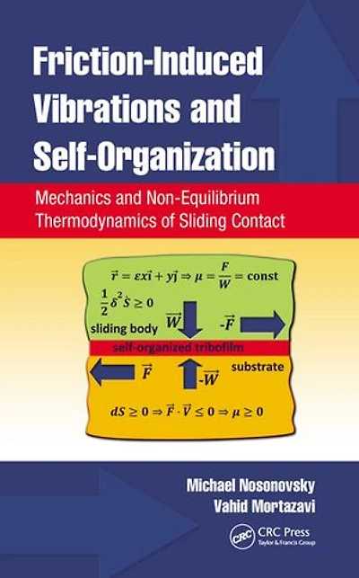 Friction-induced Vibrations And Self-organization: Mechanics Non-equilibrium Thermodynamics Of Sliding Contact
