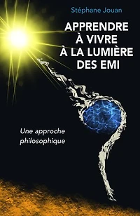 Apprendre à vivre à la lumière des EMI une approche philosophique
