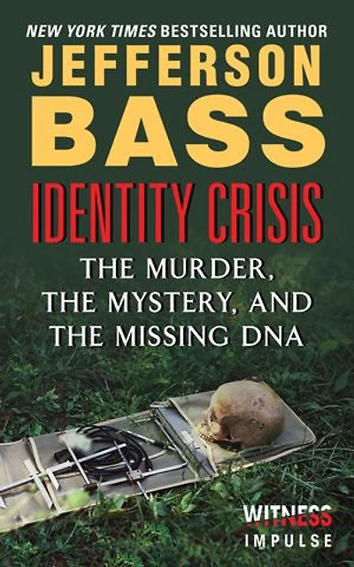 Identity Crisis: The Murder, Mystery, And Missing Dna