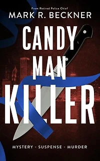 Candy Man Killer: Crime Thrillers, #7