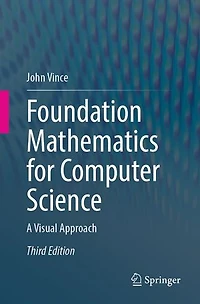 Foundation Mathematics for Computer Science: A Visual Approach