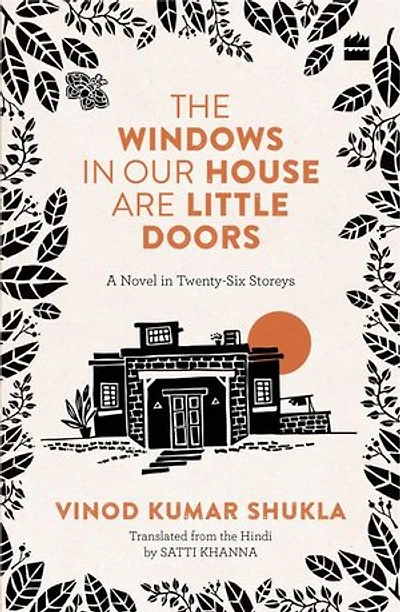 THE WINDOWS OUR HOUSE ARE LITTLE DOORS