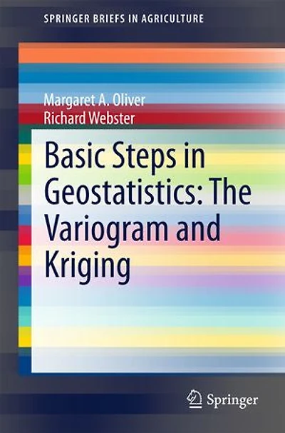 Basic Steps Geostatistics: The Variogram and Kriging