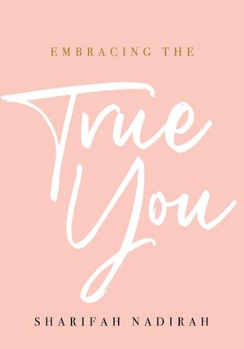 Embracing the True You