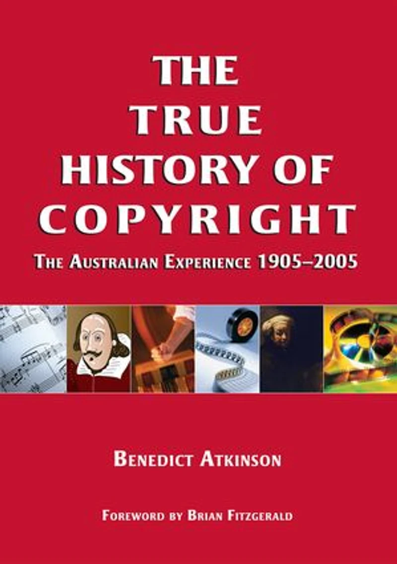 The True History of Copyright: Australian Experience