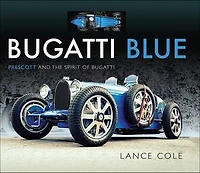 Bugatti Blue: Prescott And The Spirit Of