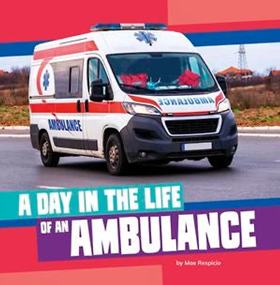 A Day in the Life of an Ambulance