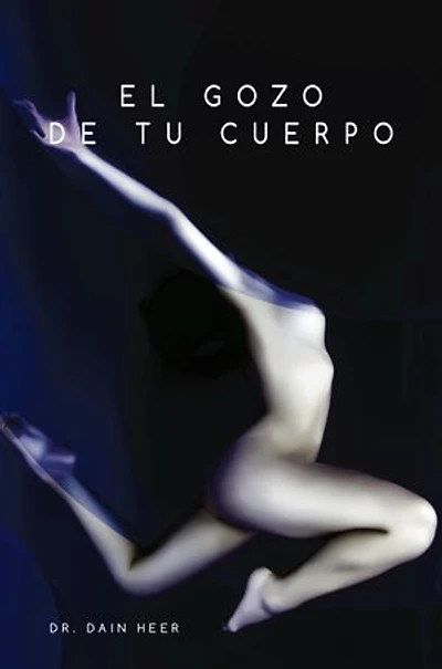 El gozo de tu cuerpo