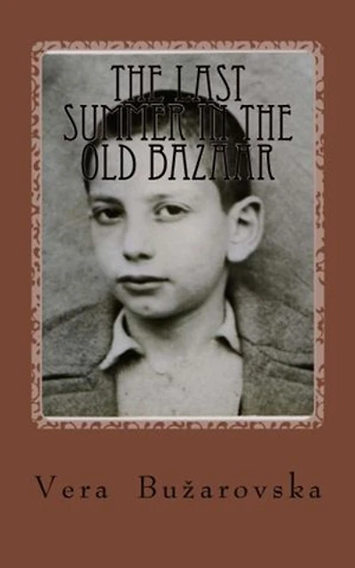 The Last Summer in the Old Bazaar: A New World Series
