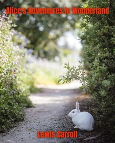 Alice's Adventures in Wonderland.