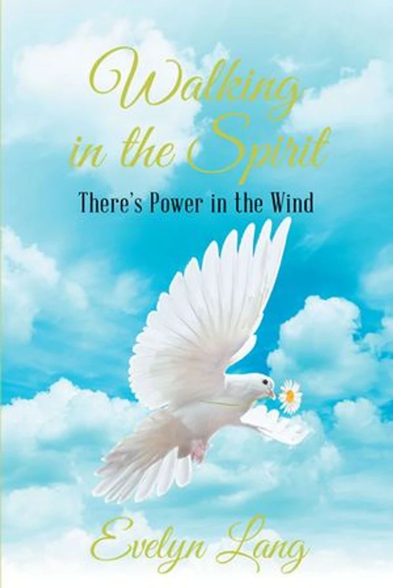 Walking in the Spirit: There�s Power in the Wind