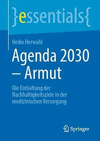 Agenda 2030 – Armut: Die Einhaltung der Nachhaltigkeitsziele in der medizinischen Versorgung