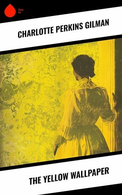 The Yellow Wallpaper