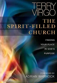 The Spirit-Filled Church: Finding your place God's purpose