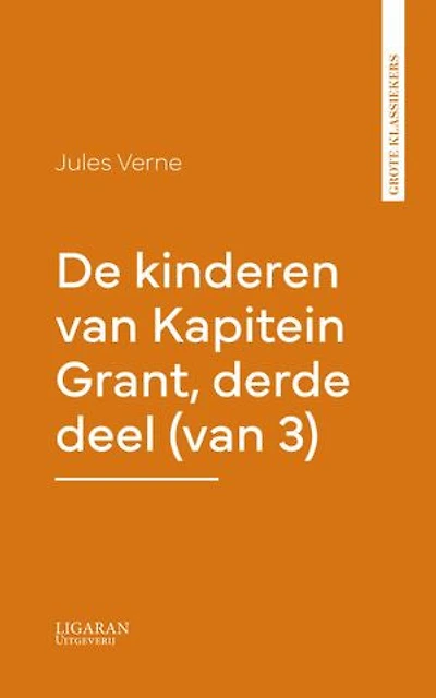 De kinderen van Kapitein Grant, derde deel (van 3)