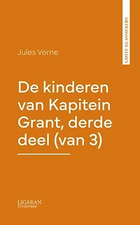 De kinderen van Kapitein Grant, derde deel (van 3)