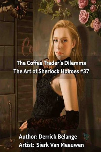 The Coffee Trader's Dilemma: The Art of Sherlock Holmes 37