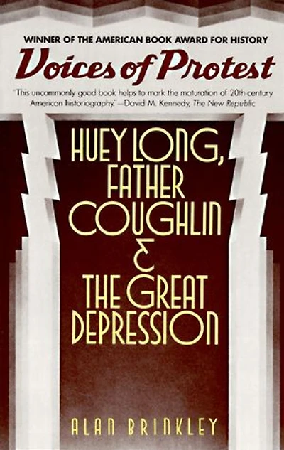 Voices of Protest (National Book Award Winner): Huey Long, Father Coughlin, & the Great Depression