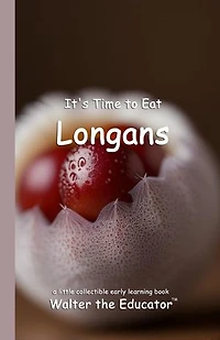 It's Time to Eat Longans