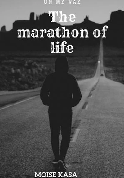 The marathon of life: On my way