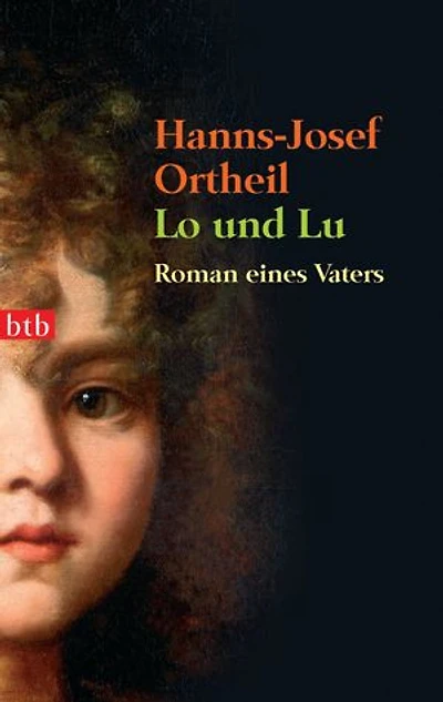 Lo und Lu: Roman eines Vaters