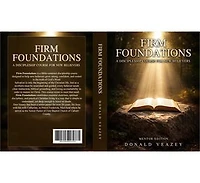 Firm Foundations: A Discipleship Course For New Believers (Mentor Edition): A Discipleship Course For New Believers: : A Discipleship Course For New Believers: (Mentor Edition)