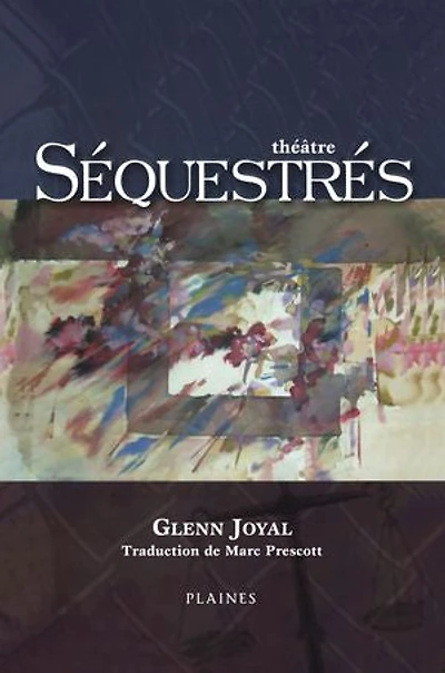 Séquestré: pièce en deux actes