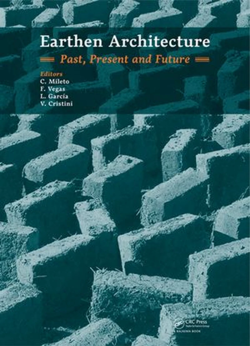Earthen Architecture: Past, Present And Future