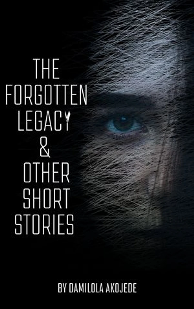 The Forgotten Legacy & Other short stories