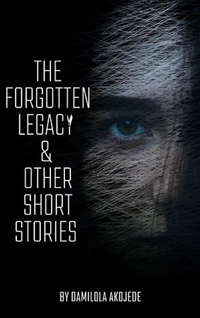 The Forgotten Legacy & Other short stories