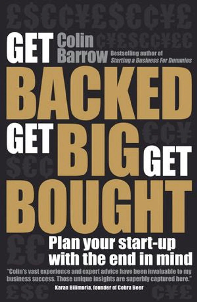 Get Backed, Big, Bought: Plan your start-up with the end mind