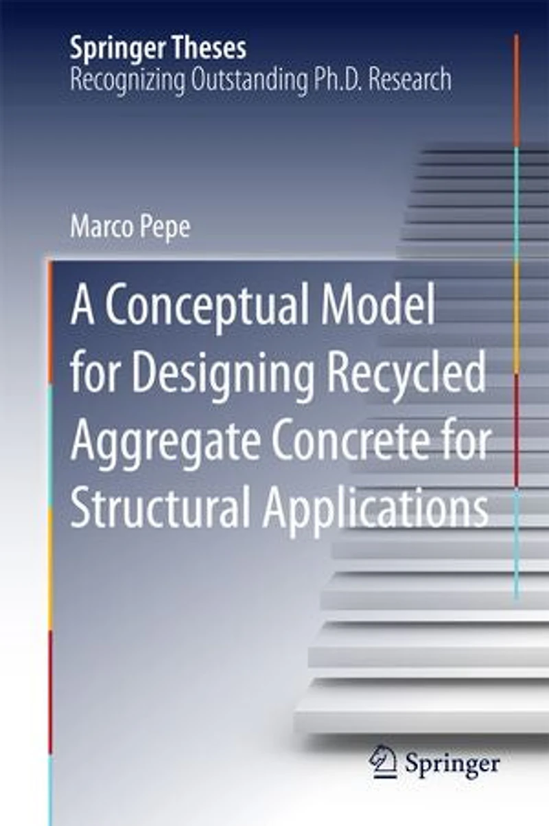 A Conceptual Model For Designing Recycled Aggregate Concrete Structural Applications