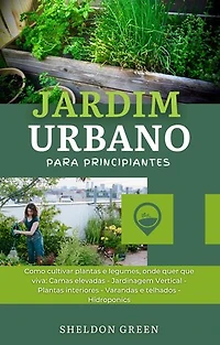 Jardim Urbano para Principiantes