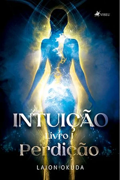 Intuição: Livro I, Perdição