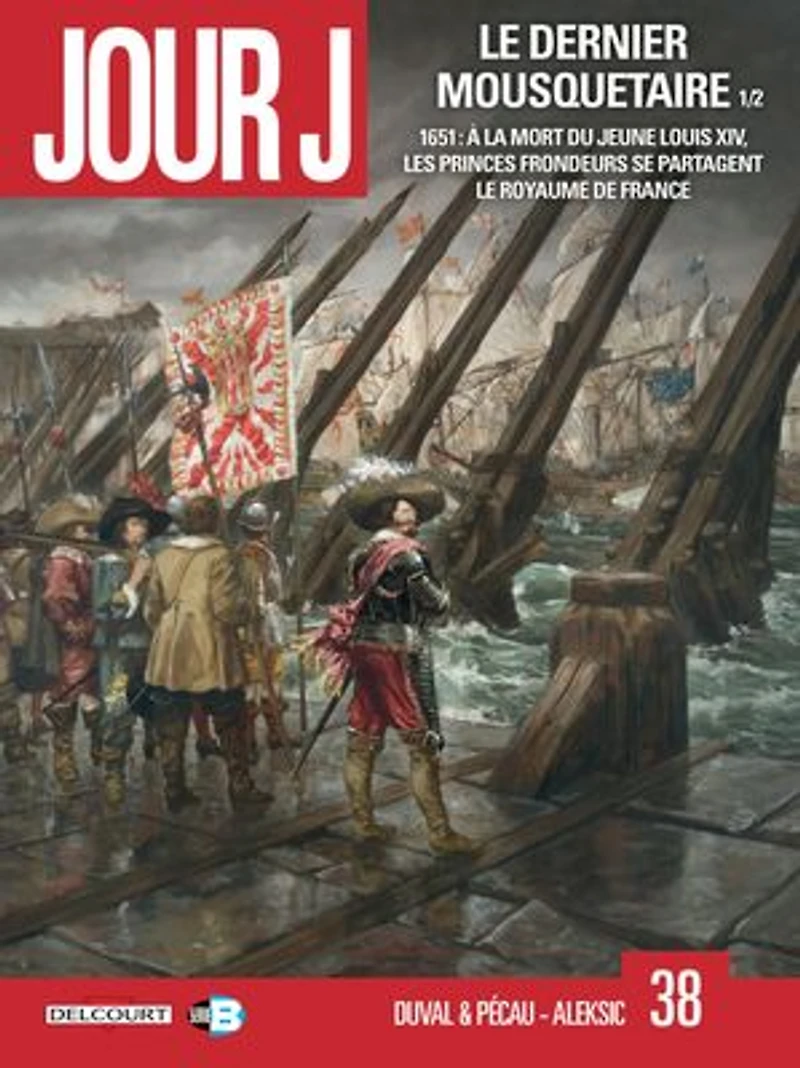 Jour J, Vol. 38. Le dernier mousquetaire, 1