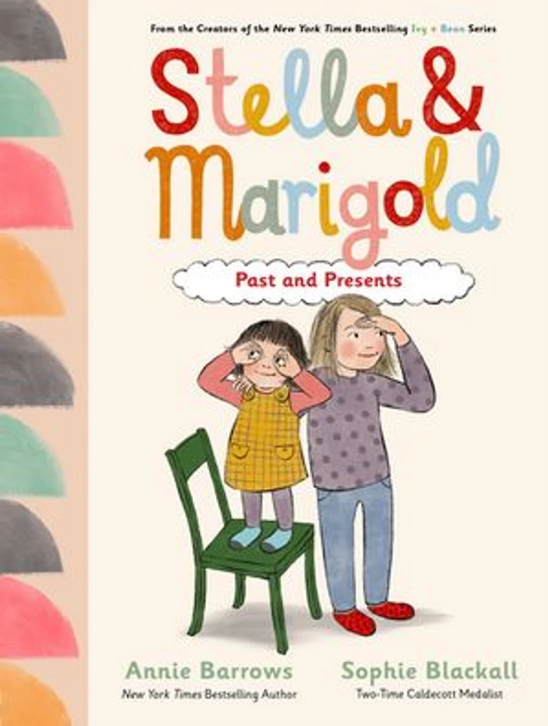 Stella & Marigold: Past and Presents