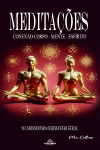 Meditações: Conexão Corpo-mente-espírito