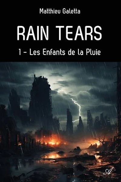 Rain tears, T1: Les Enfants de la Pluie