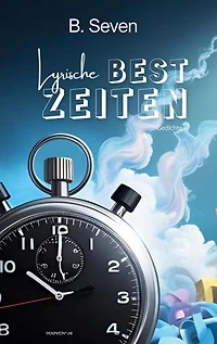 Lyrische Bestzeiten: Gedichte