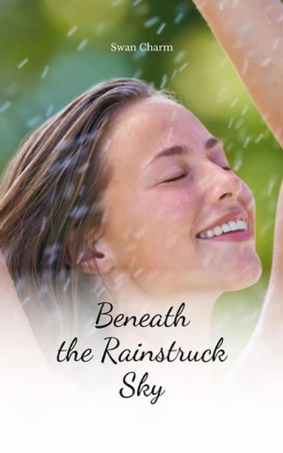 Beneath the Rainstruck Sky