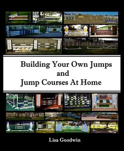 Building Your Own Jumps and Jump Courses at Home