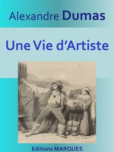 Une Vie d’Artiste: Texte intégral