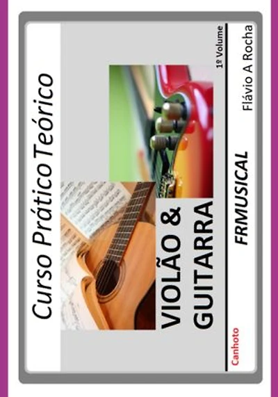Curso Prático Teórico Violão & Guitarra [não Destro/canhoto]1º Volume