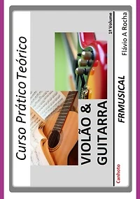 Curso Prático Teórico Violão & Guitarra [não Destro/canhoto]1º Volume