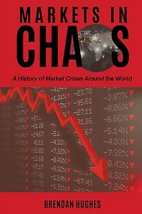 Markets Chaos: A History of Market Crises Around the World