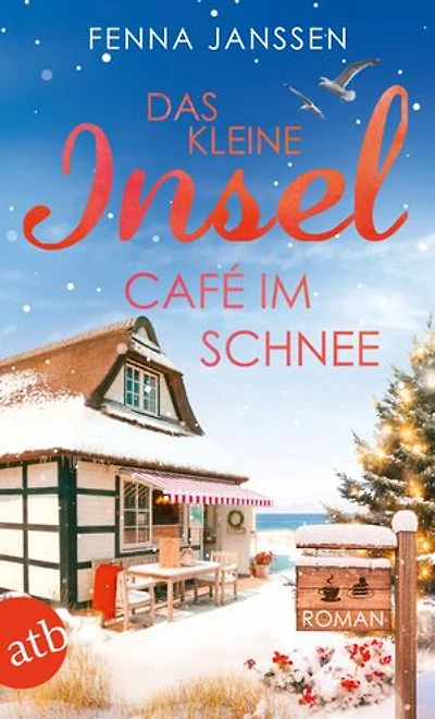 Das kleine Inselcafé im Schnee: Roman