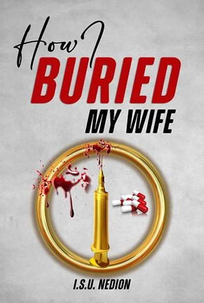 How I Buried My Wife