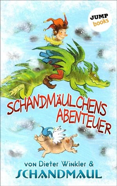 Schandmäulchens Abenteuer