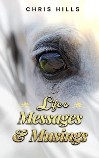 Life's Messages and Musings