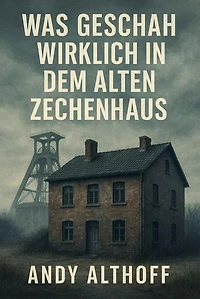 Was geschah wirklich in dem alten Zechenhaus: Tatort Duisburg